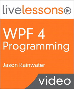 WPF 4 Programming LiveLessons