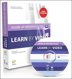 Adobe After Effects CS5: Learn by Video