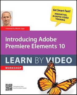 Introducing Adobe Premiere Elements 10 Learn by Video