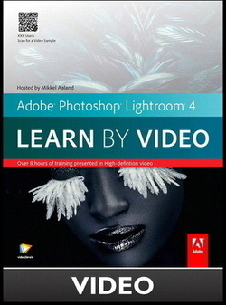 Adobe Photoshop Lightroom 4 Learn by Video