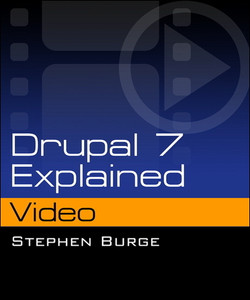 Drupal 7 Explained Video