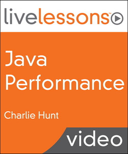 Java Performance LiveLessons (Video Training)