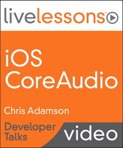 iOS Core Audio LiveLessons - Developer Talks