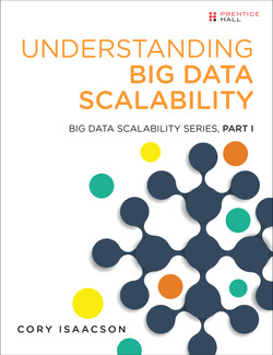 Understanding Big Data Scalability: Big Data Scalability Series, Part I