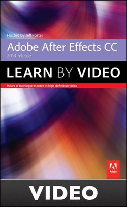 Adobe After Effects CC Learn by Video (2014 release)