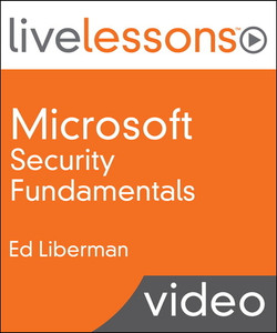 Microsoft Security Fundamentals LiveLessons (Video Training)