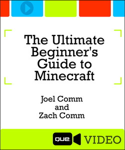 The Ultimate Beginner's Guide to Minecraft