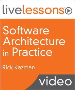 Software Architecture in Practice LiveLessons (Video Training)