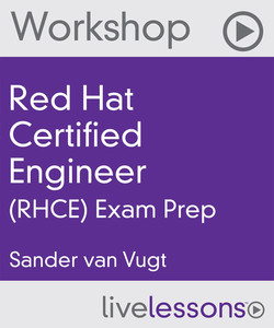 Red Hat Certified Engineer (RHCE) Exam Cram Video Workshop