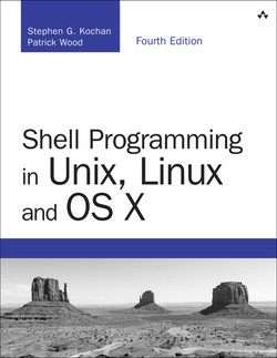 Shell Programming in Unix, Linux and OS X, Fourth Edition