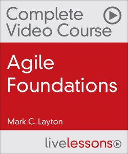 Agile Foundations LiveLessons