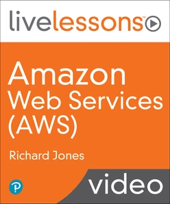 Learning Amazon Web Services (AWS): A Hands-On Guide to the ...
