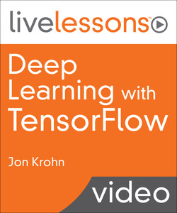 Deep Learning with TensorFlow: Applications of Deep Neural Networks to Machine Learning Tasks