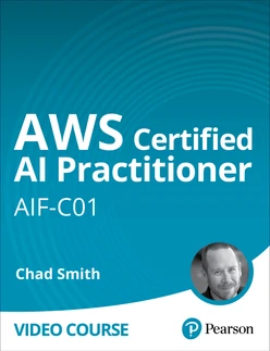 AWS Certified AI Practitioner (AIF-C01) Study Guide [Book]