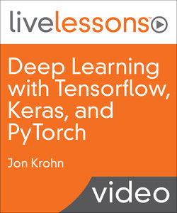 Deep Learning with TensorFlow, Keras, and PyTorch