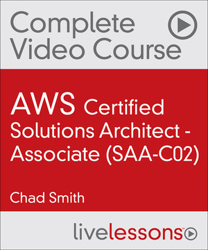 AWS Certified Solutions Architect - Associate (SAA-C02) [Video]