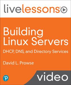 Building Linux Servers: DHCP, DNS, and Directory Services