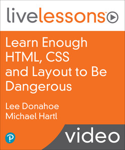 Learn Enough HTML, CSS and Layout to Be Dangerous