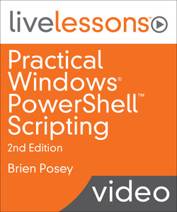 Practical Windows PowerShell Scripting, 2nd Edition