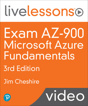 Microsoft Azure Fundamentals (AZ-900) Certification Course, 2nd Edition ...