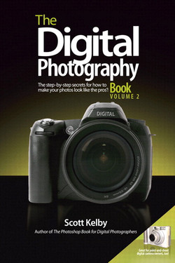 The Digital Photography Book, Part 2: The step-by-step secrets for how to make your photos look like the pros’!