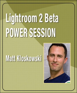 Lightroom 2 Beta Power Sessions