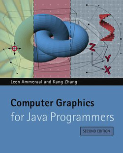 Computer Graphics for Java Programmers, Second Edition