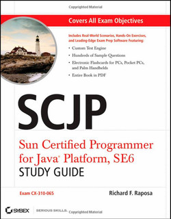 SCJP: Sun Certified Programmer for Java® Platform, SE6, Study Guide