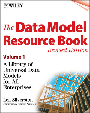 The Data Model Resource Book, Volume 3: Universal Patterns for Data ...