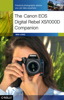 1. Getting to Know the Rebel XS - The Canon EOS Digital Rebel XS
