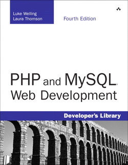 PHP and MySQL® Web Development, Fourth Edition [Book]