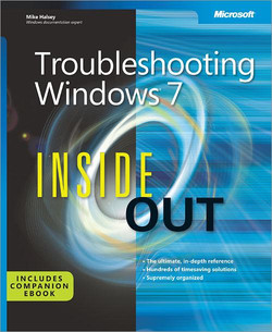 Troubleshooting Windows® 7 Inside Out