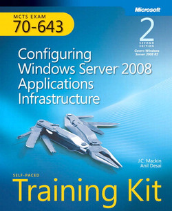 MCTS Self-Paced Training Kit (Exam 70-643): Configuring Windows