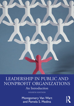 Leadership in Public and Nonprofit Organizations, 4th Edition [Book]