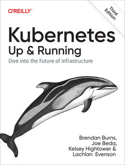 Kubernetes: Up and Running, 3rd Edition