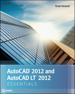 AutoCAD® 2012 and AutoCAD LT® 2012 Essentials: Autodesk® Official