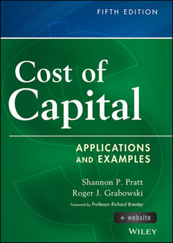 Cost of Capital: Applications and Examples, + Website, 5th Edition