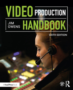 Video Production Handbook, 6th Edition [Book]