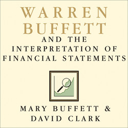 Warren Buffett and the Interpretation of Financial Statements