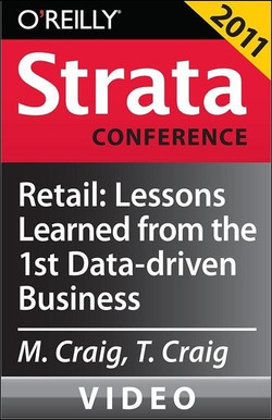 Retail: Lessons Learned from the First Data-driven Business and Future Directions