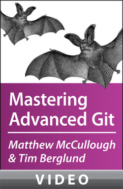 McCullough and Berglund on Mastering Advanced Git