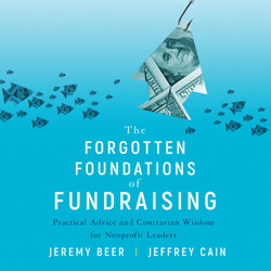 The Forgotten Foundations of Fundraising