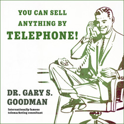 You Can Sell Anything By Telephone 