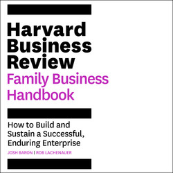 The Harvard Business Review Family Business Handbook