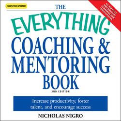 The Everything Coaching and Mentoring Book