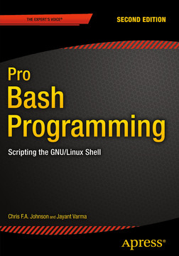 Pro Bash Programming Scripting The Gnu Linux Shell Second Edition Book