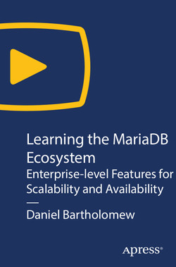 Learning the MariaDB Ecosystem: Enterprise-level Features for Scalability and Availability