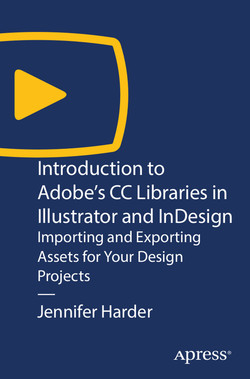 Introduction to Adobe’s CC Libraries in Illustrator and InDesign: Importing and Exporting Assets for Your Design Projects