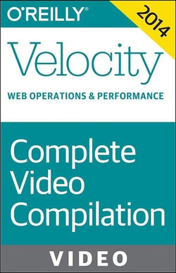 Velocity Conference Santa Clara 2014: Complete Video Compilation