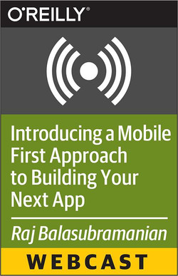 Introducing a Mobile First Approach to Building Your Next App